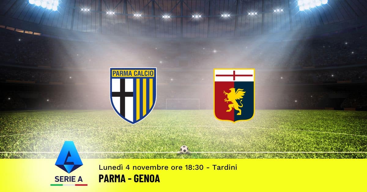 pronostico-parma-genoa-11-giornata-serie-a-4-novembre-2024