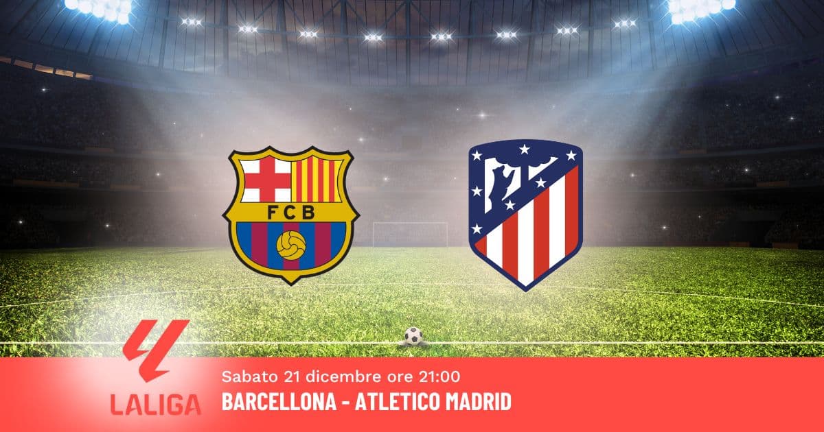 pronostico-barcellona-atletico-18-giornata-liga-21-dicembre-2024