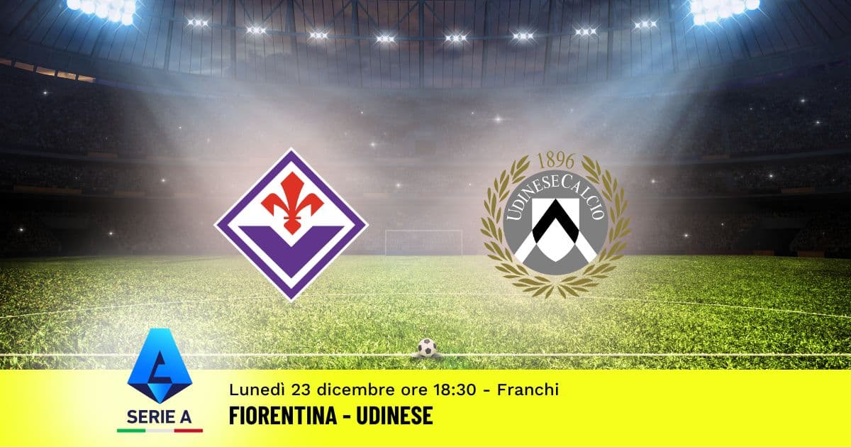 pronostico-fiorentina-udinese-17-giornata-serie-a-23-dicembre-2024