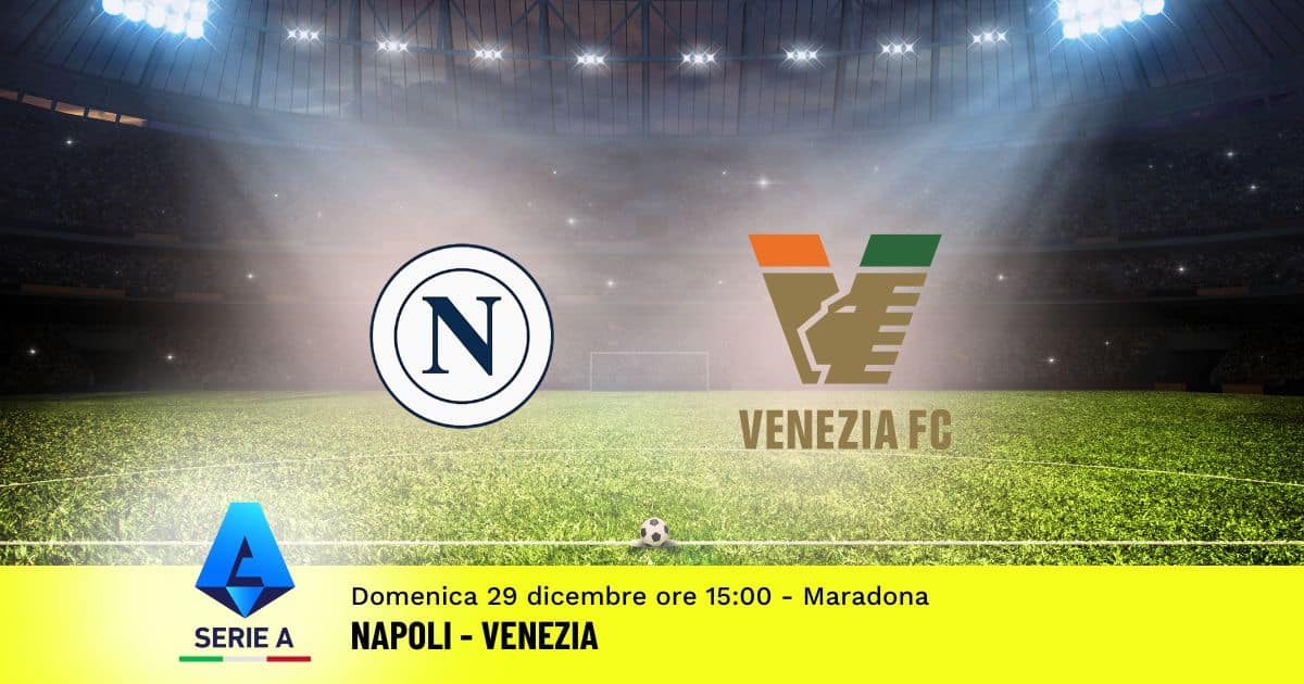 pronostico-napoli-venezia-18-giornata-serie-a-29-dicembre-2024