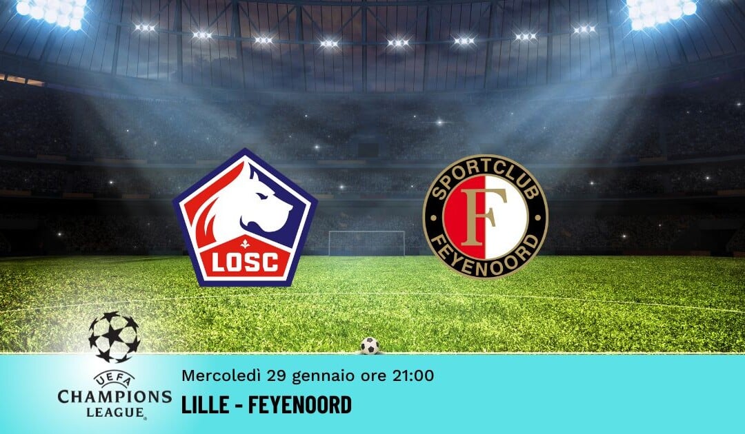 Lille-Feyenoord, Pronostico Champions 29.01.2025