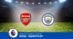 Pronostico Arsenal-Manchester City, 24ª Giornata Premier League: Info, Quote e Scommesse