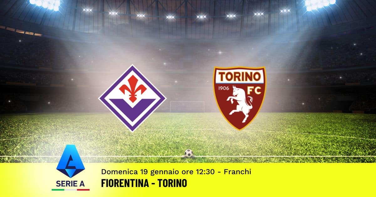 pronostico-fiorentina-torino-21-giornata-serie-a-19-gennaio-2025