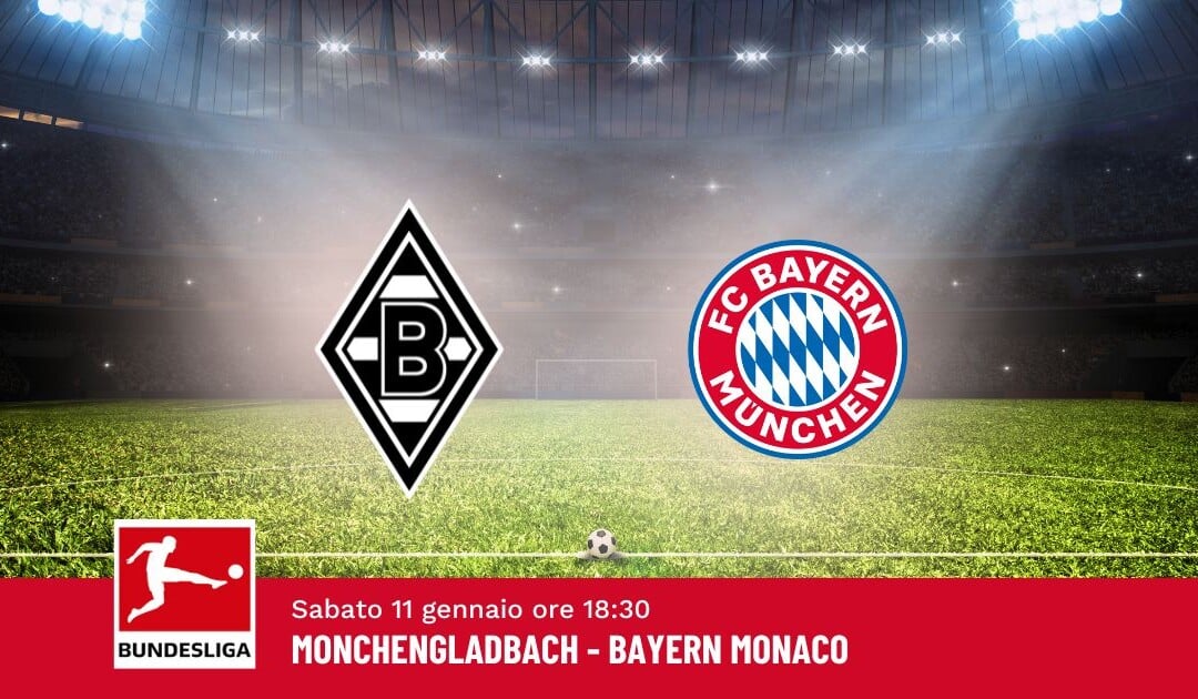 Pronostico Monchengladbach-Bayern Monaco, 16ª Giornata Bundesliga: Info, Quote e Scommesse