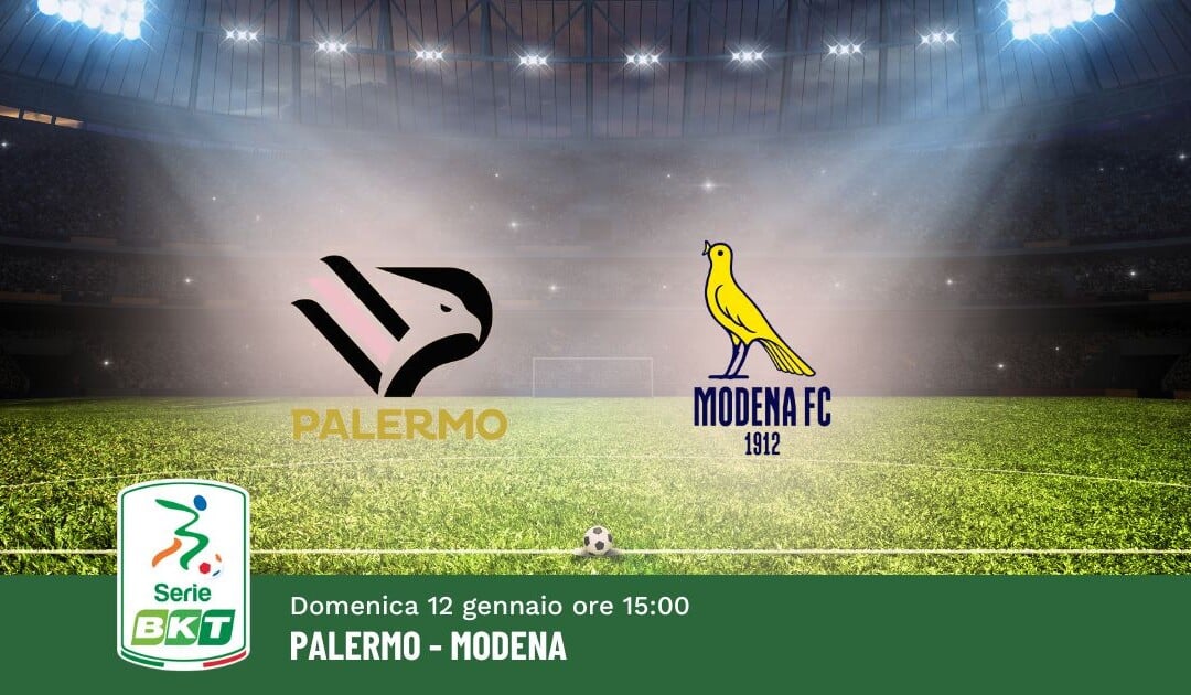 Pronostico Palermo-Modena, 21ª Giornata Serie B: Info, Quote e Scommesse