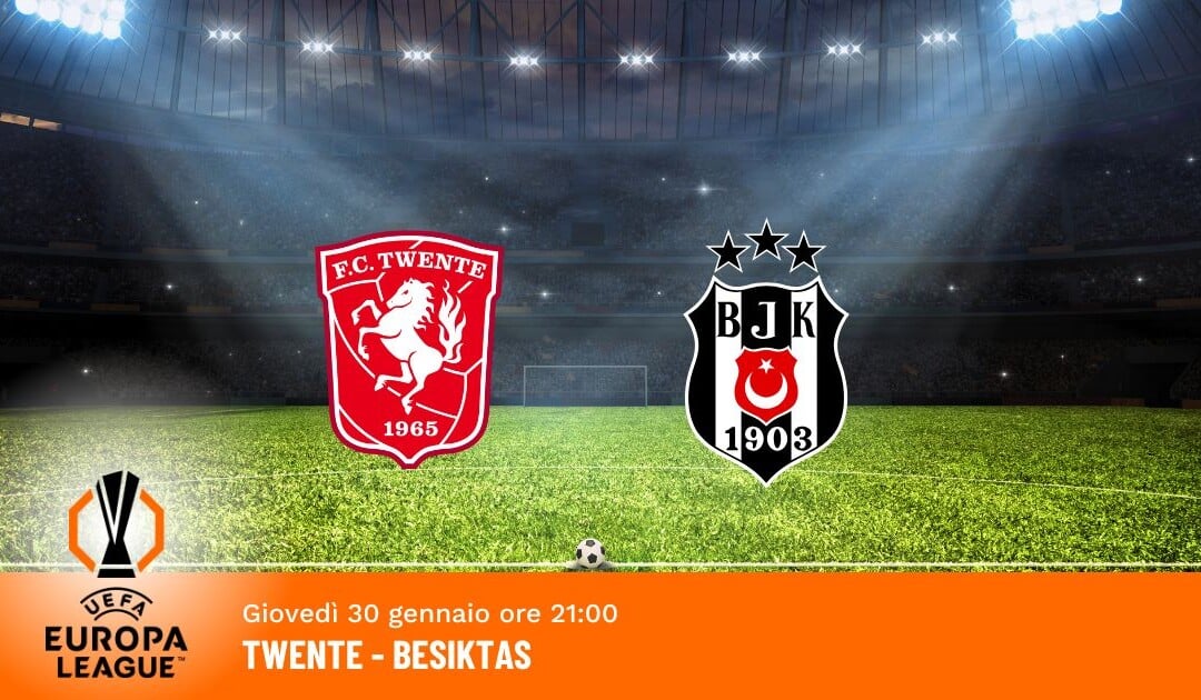 Twente-Besiktas: Pronostico Europa League 30.01.2025