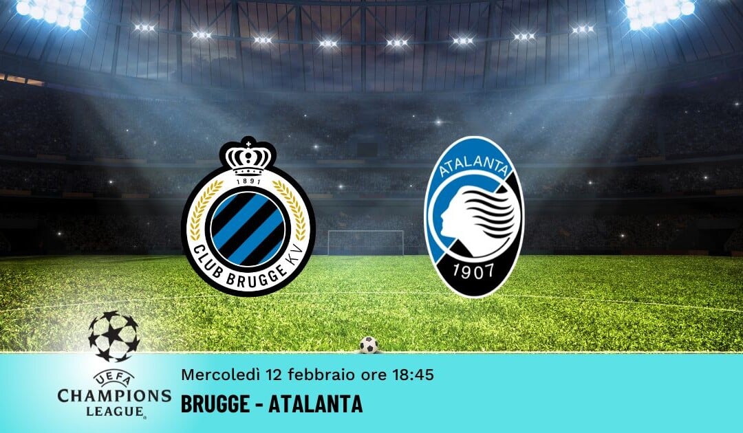 Brugge-Atalanta, Pronostico Champions 12.02.2025