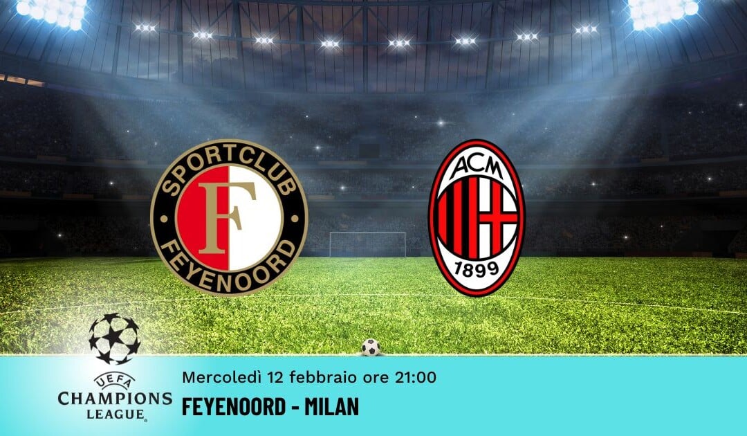 Feyenoord-Milan, Pronostico Champions 12.02.2025