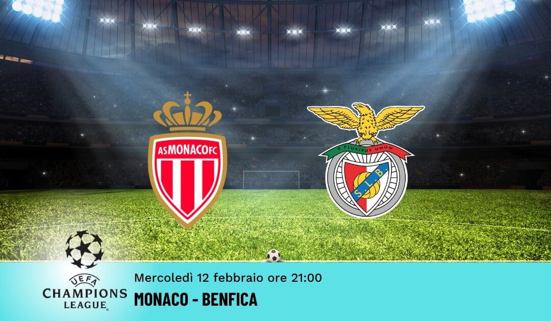 Monaco-Benfica, Pronostico Champions 12.02.2025