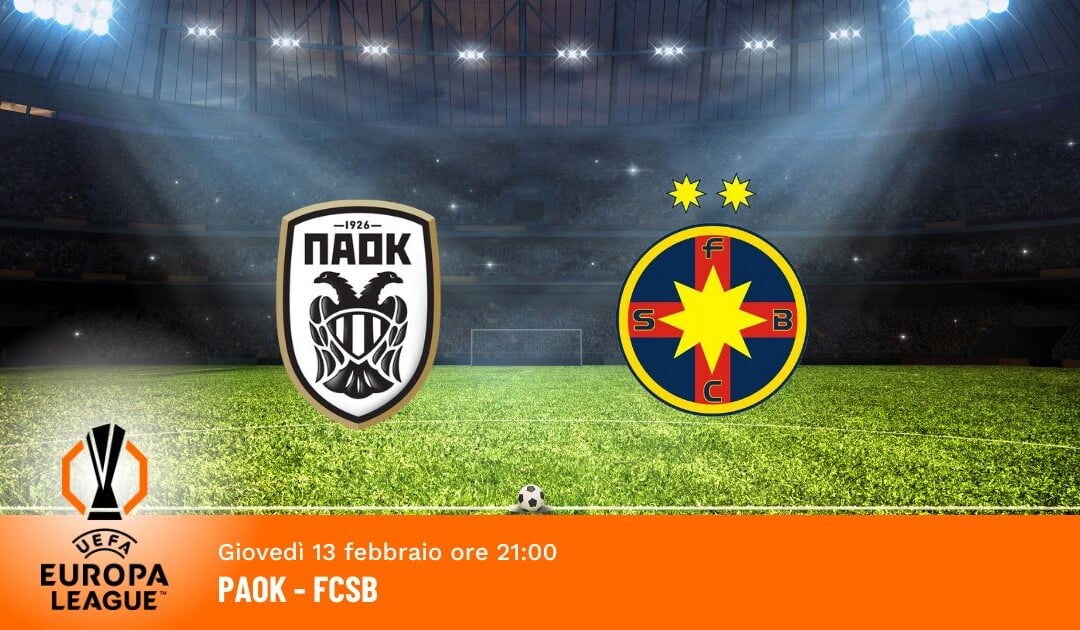 Paok-Fcsb: Pronostico Europa League 13.02.2025