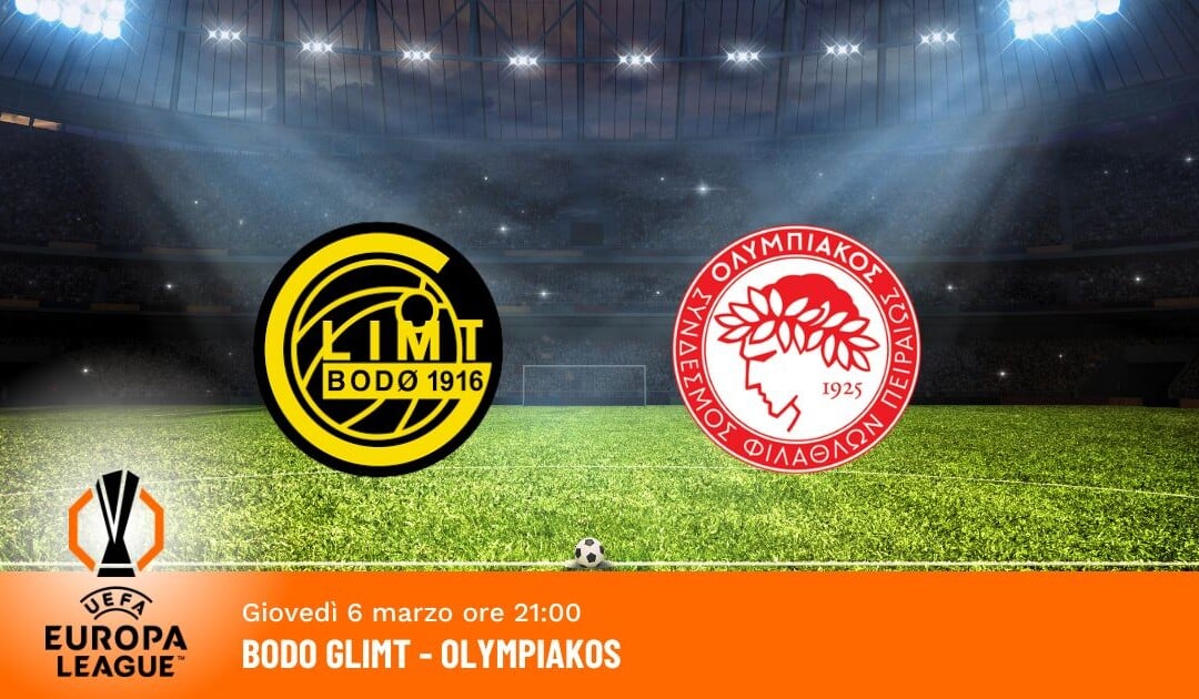 Bodo Glimt-Olympiakos: Pronostico Europa League 06.03.2025