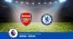 Pronostico Arsenal-Chelsea, 29ª Giornata Premier League: Info, Quote e Scommesse