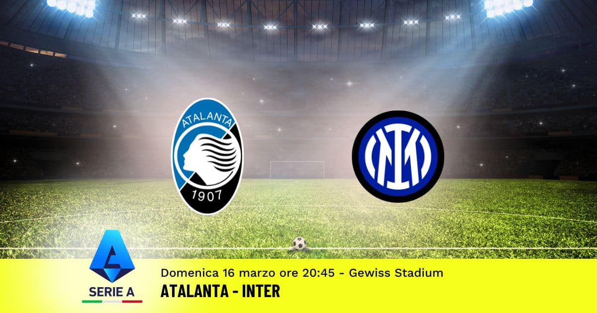 pronostico-atalanta-inter-29-giornata-serie-a-16-marzo-2025