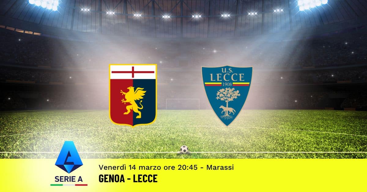 pronostico-genoa-lecce-29-giornata-serie-a-14-marzo-2025