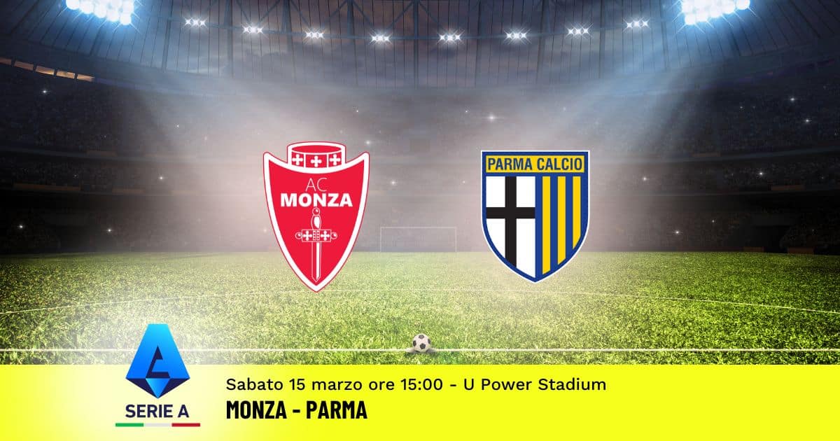 pronostico-monza-parma-29-giornata-serie-a-15-marzo-2025