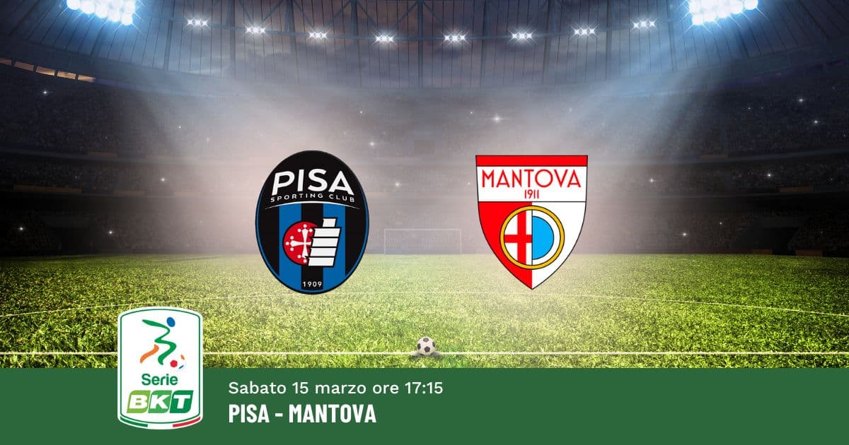 pronostico-pisa-mantova-30-giornata-serie-b-15-marzo-2025