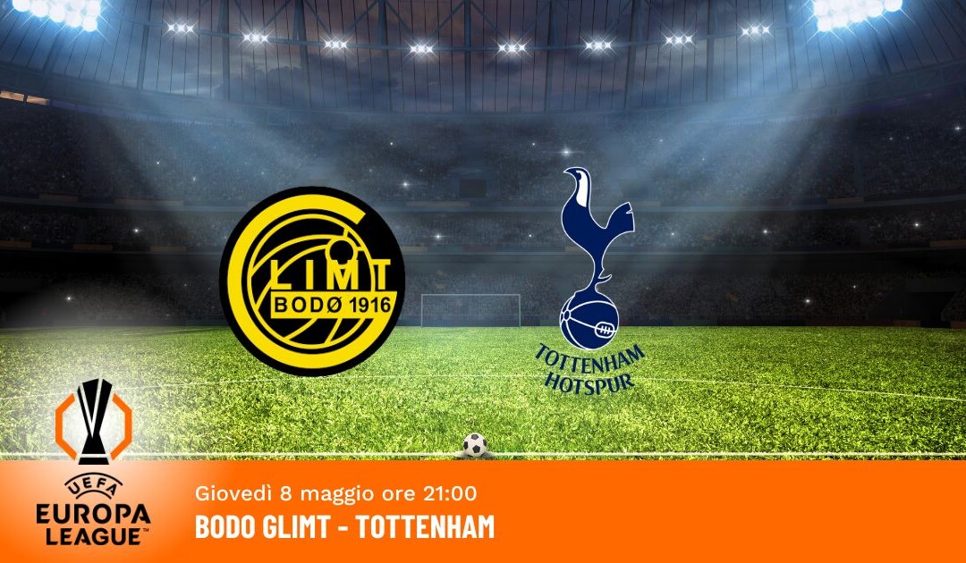 Bodo Glimt-Tottenham: Pronostico Europa League 08.05.2025
