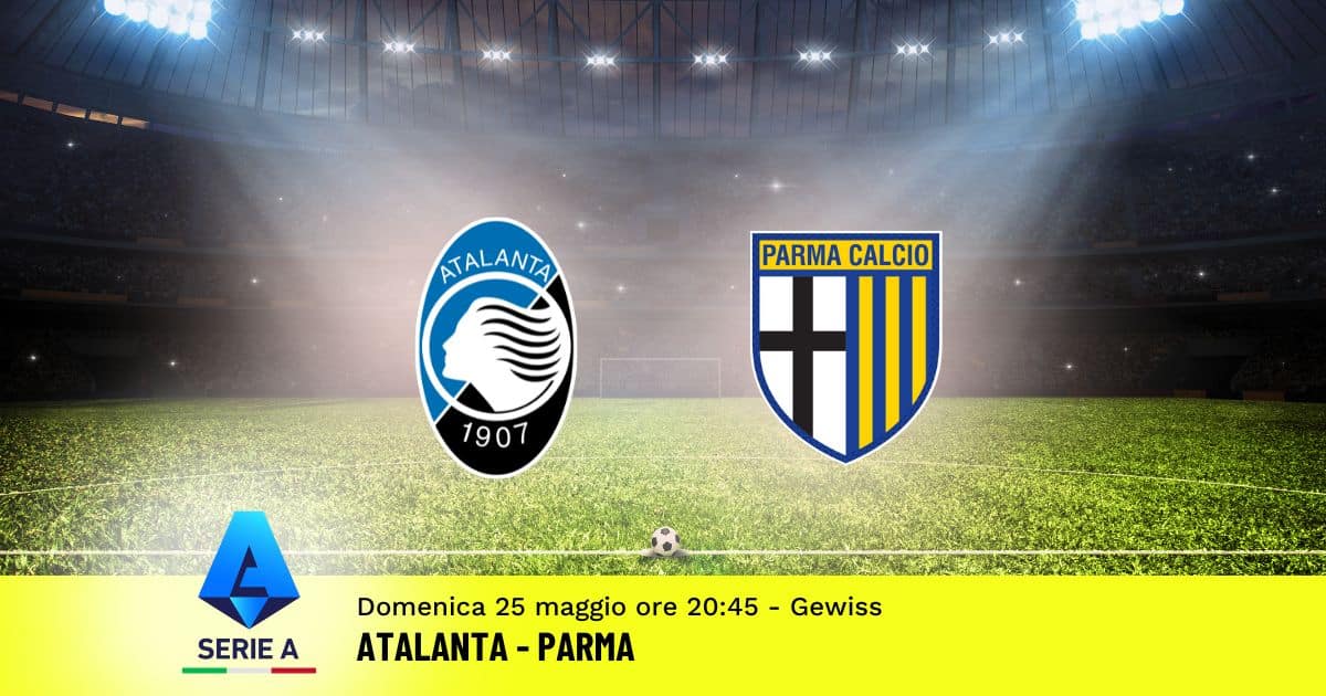 pronostico-atalanta-parma-38-giornata-serie-a-25-maggio-2025