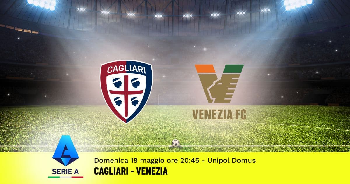 pronostico-cagliari-venezia-37-giornata-serie-a-18-maggio-2025