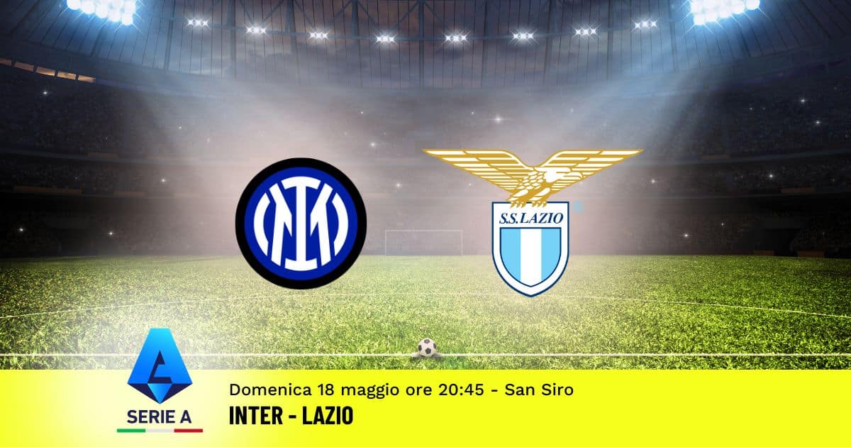 pronostico-inter-lazio-37-giornata-serie-a-18-maggio-2025