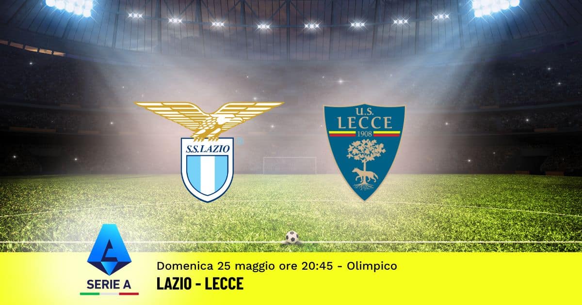 pronostico-lazio-lecce-38-giornata-serie-a-25-maggio-2025 pronostico-lazio-lecce-38-giornata-serie-a-25-maggio-2025
