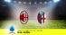 Pronostico Milan-Bologna, 36ª Giornata Serie A: Info, Quote e Scommesse