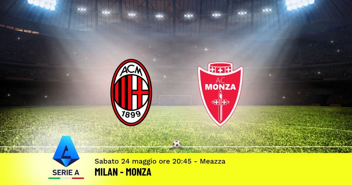 pronostico-milan-monza-38-giornata-serie-a-24-maggio-2025