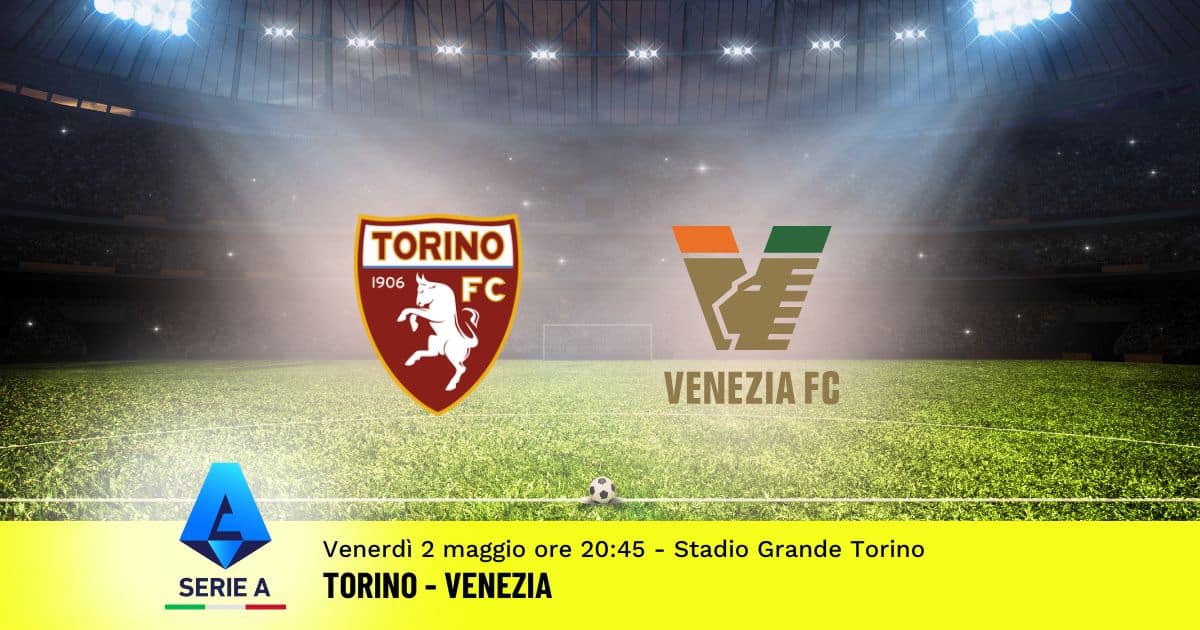 pronostico-torino-venezia-35-giornata-serie-a-2-maggio-2025 pronostico-torino-venezia-35-giornata-serie-a-2-maggio-2025