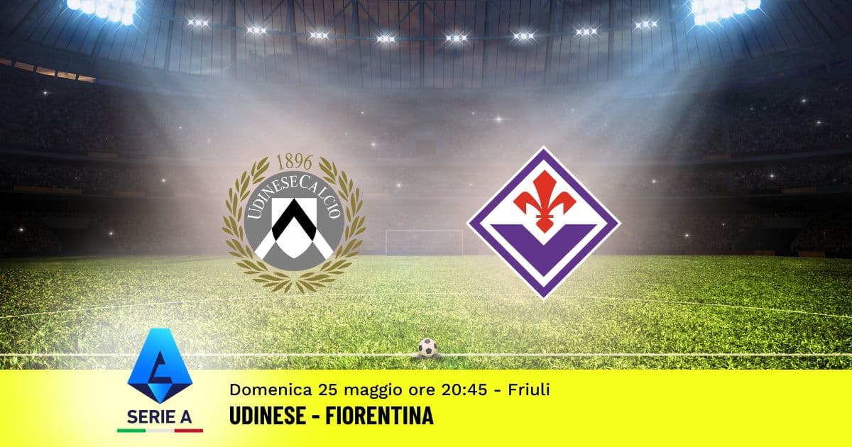 pronostico-udinese-fiorentina-38-giornata-serie-a-25-maggio-2025 pronostico-udinese-fiorentina-38-giornata-serie-a-25-maggio-2025