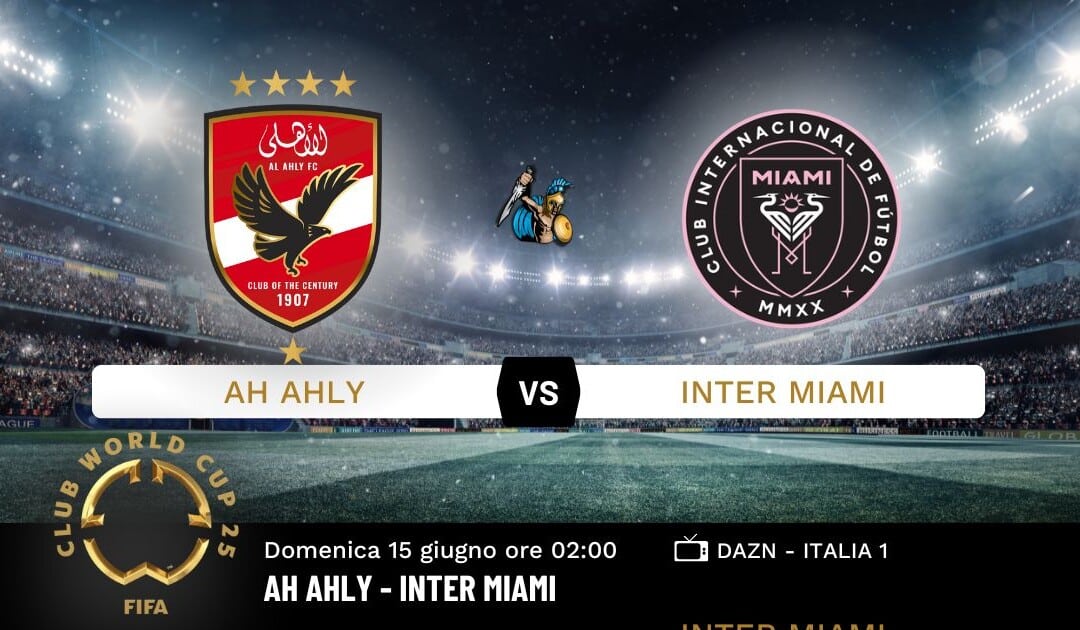 Pronostico Al Ahly-Inter Miami: Mondiale per Club 2025 – Analisi, Quote, Scommesse