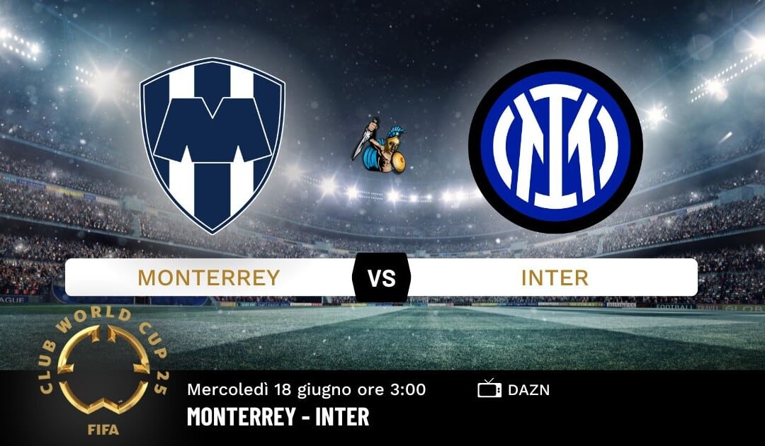 Pronostico Monterrey-Inter: Analisi, Quote e Scommesse