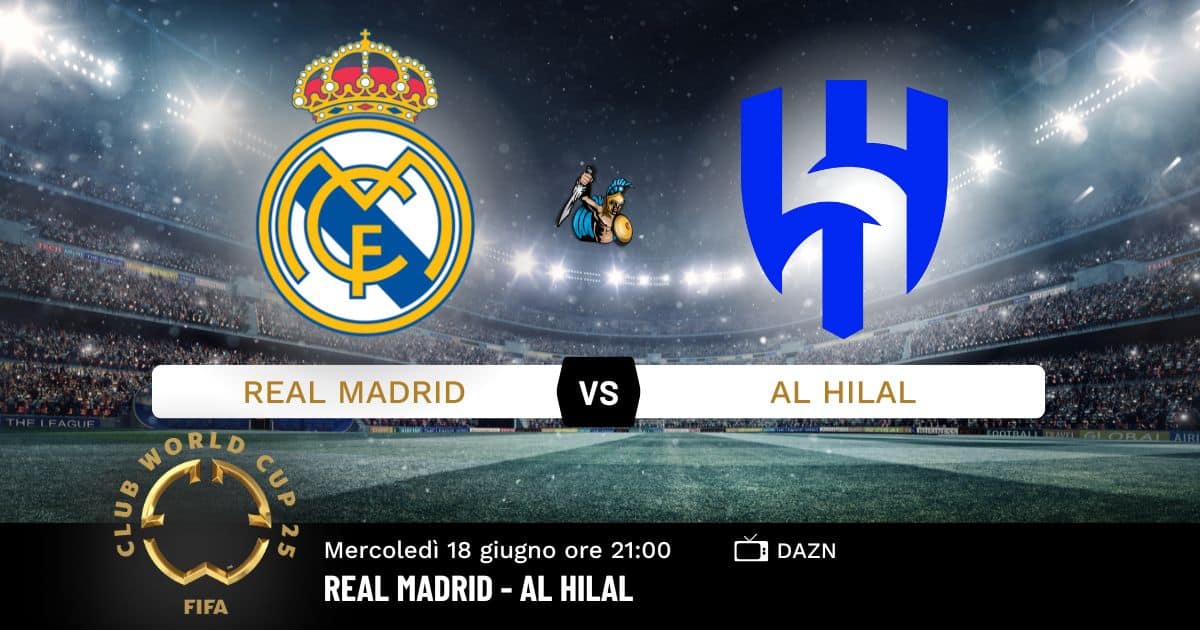 pronostico-real-madrid-al-hilal-mondiale-18-giugno-2025