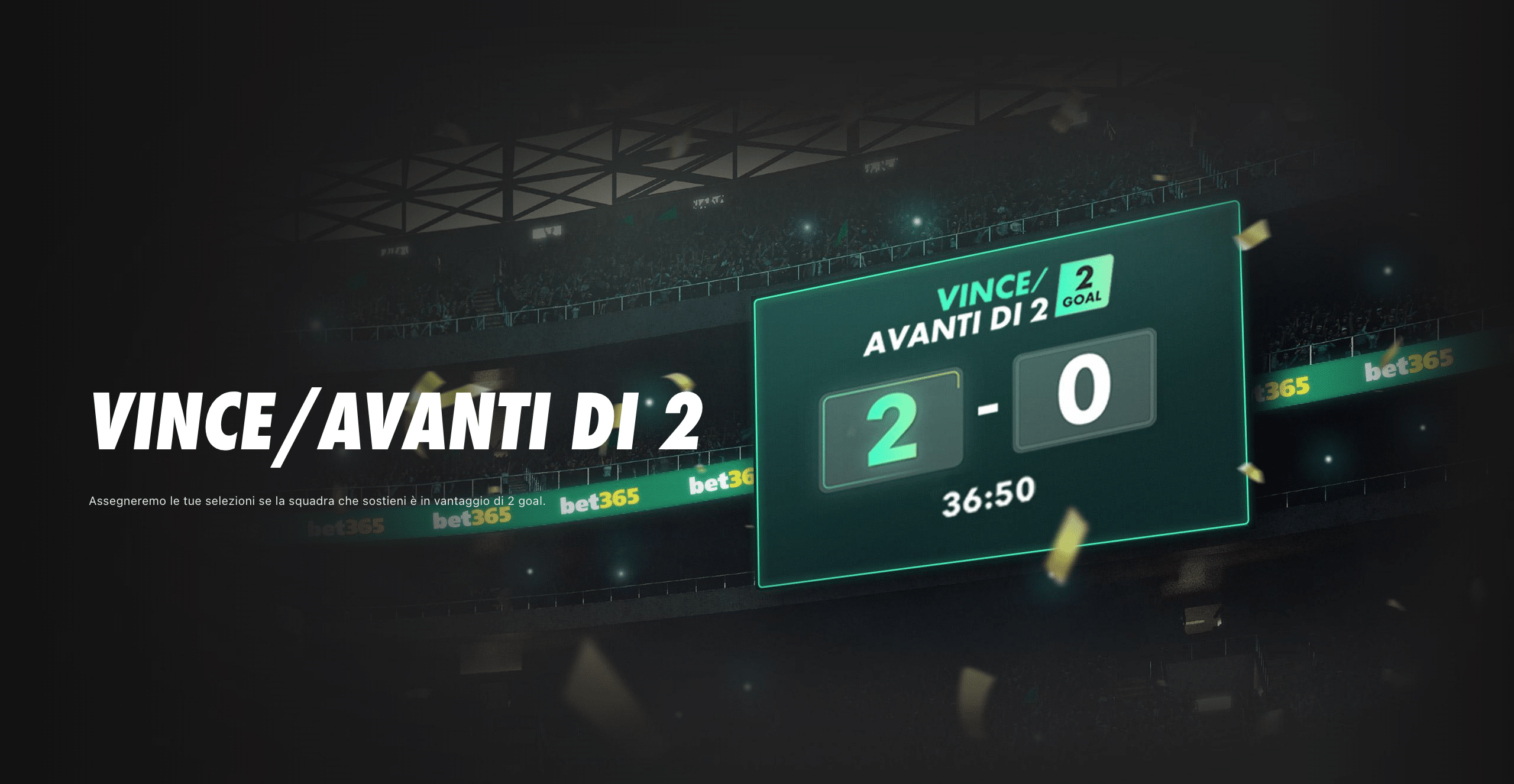 bet365 vince o avanti 2