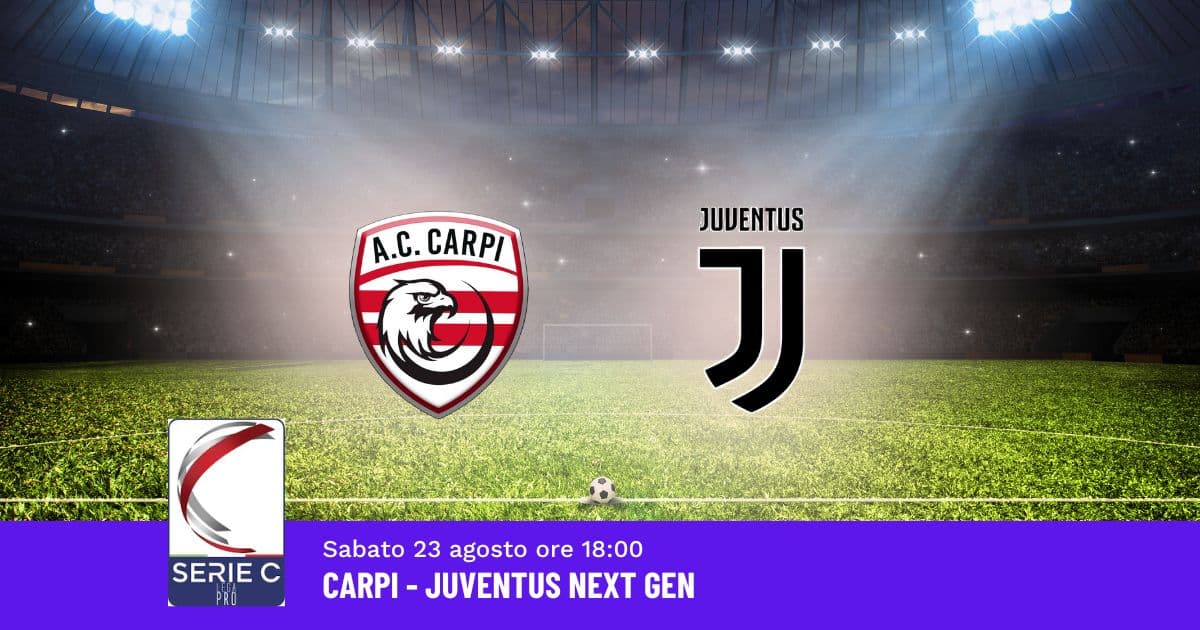 pronostico-carpi-juventus-1-giornata-serie-c-23-agosto-2025