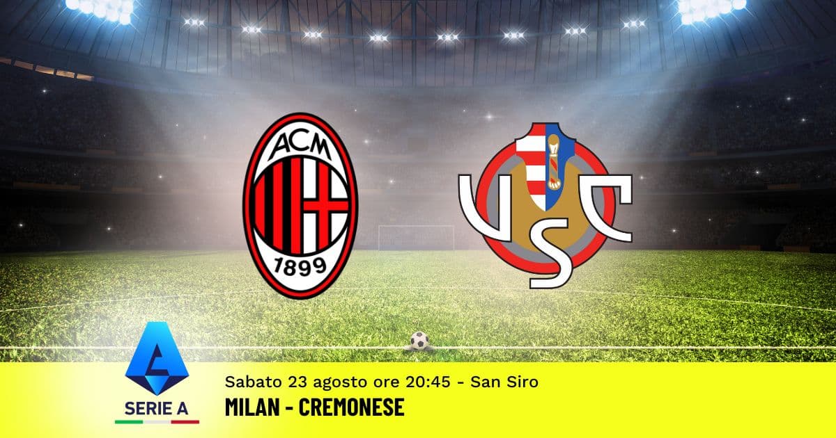 pronostico-milan-cremonese-1-giornata-serie-a-23-agosto-2025 pronostico-milan-cremonese-1-giornata-serie-a-23-agosto-2025