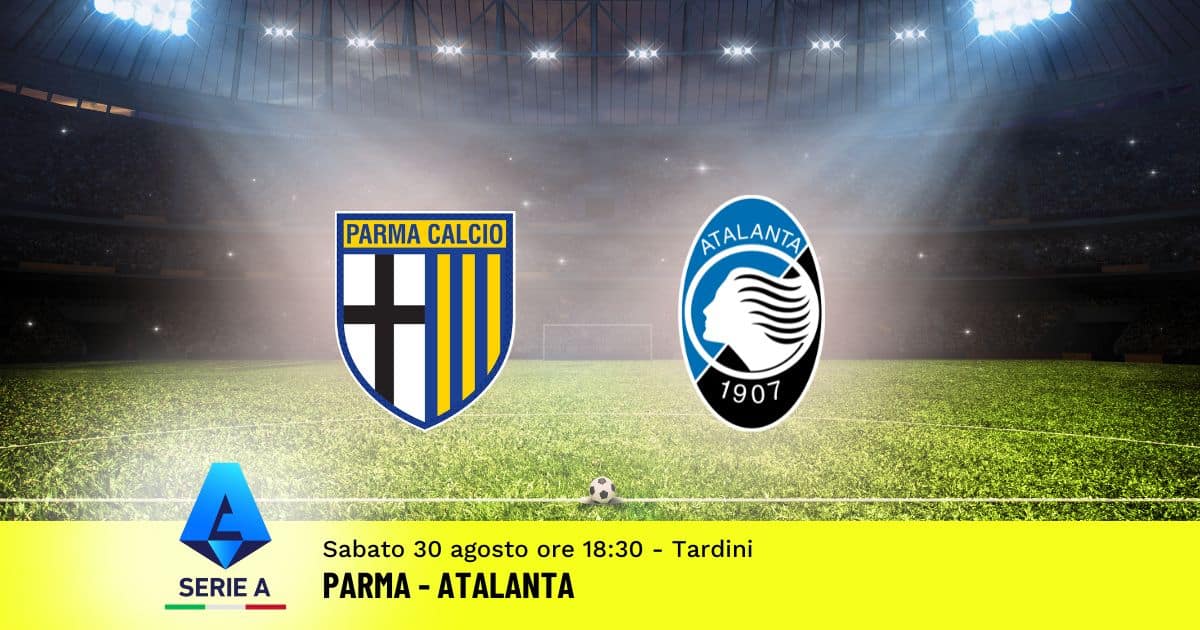 pronostico-parma-atalanta-2-giornata-serie-a-30-agosto-2025