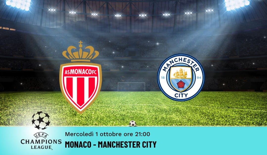 Monaco-Manchester City: Pronostico Champions 01.10.2025