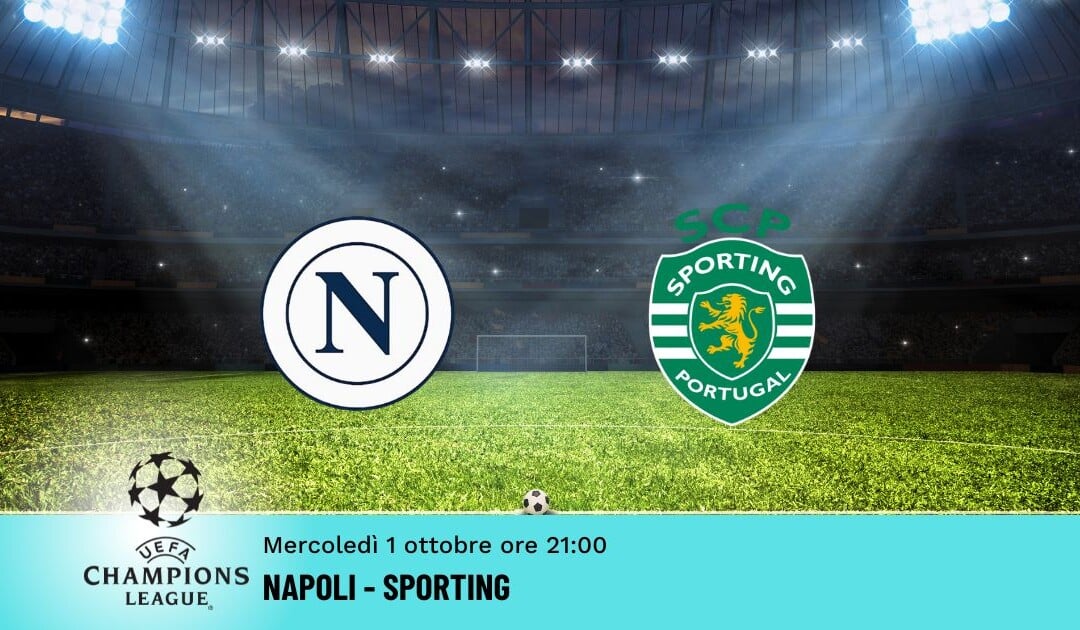 Napoli-Sporting: Pronostico Champions 01.10.2025