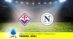 Pronostico Fiorentina-Napoli, 3ª Giornata Serie A: Info, Quote e Scommesse