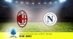 Pronostico Milan-Napoli, 5ª Giornata Serie A: Info, Quote e Scommesse