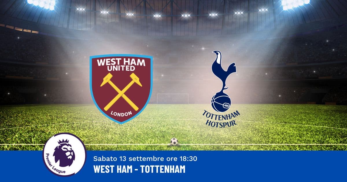 pronostico-west-ham-tottenham-4-giornata-premier-13-settembre-2025