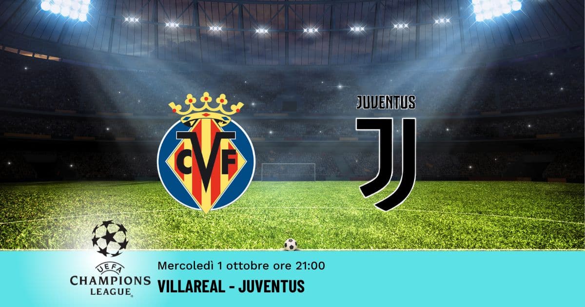 villareal-juventus-champions-1-ottobre-2025