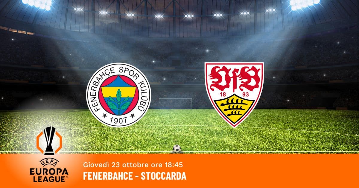 fenerbahce-stoccarda-europa-league-23-ottobre-2025