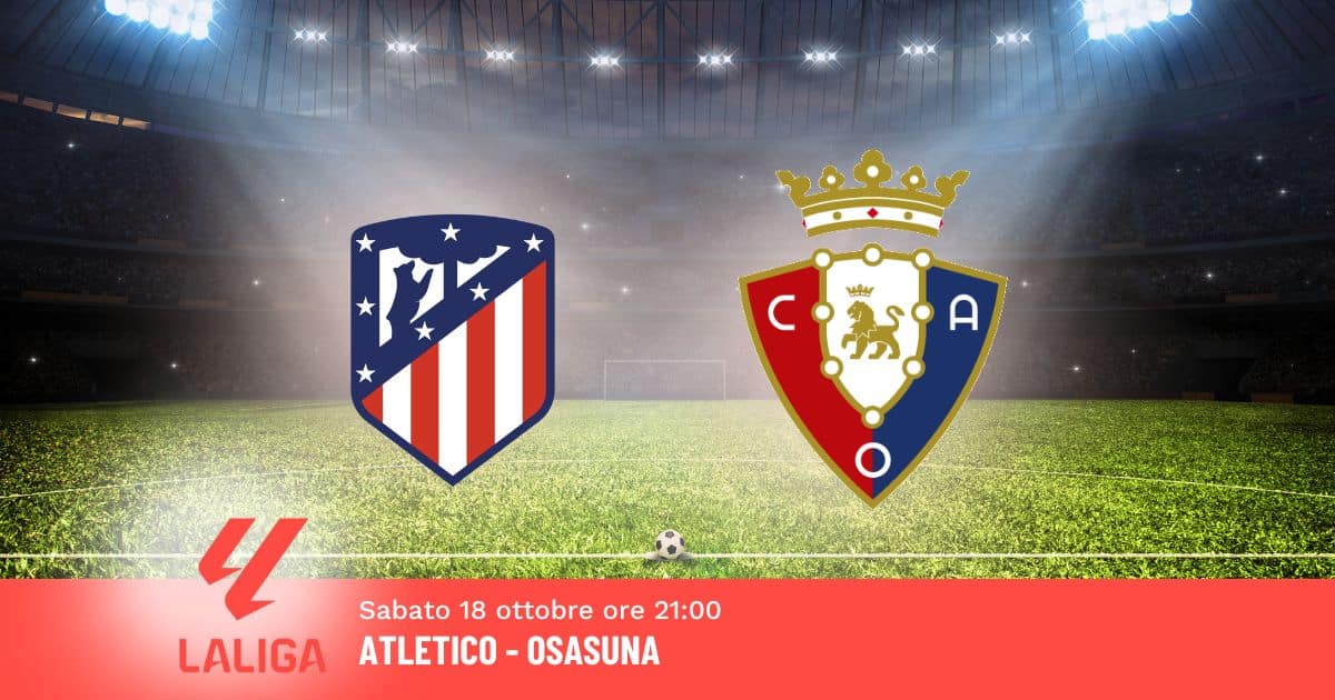 pronostico-atletico-osasuna-9-giornata-liga-18-ottobre-2025 pronostico-atletico-osasuna-9-giornata-liga-18-ottobre-2025