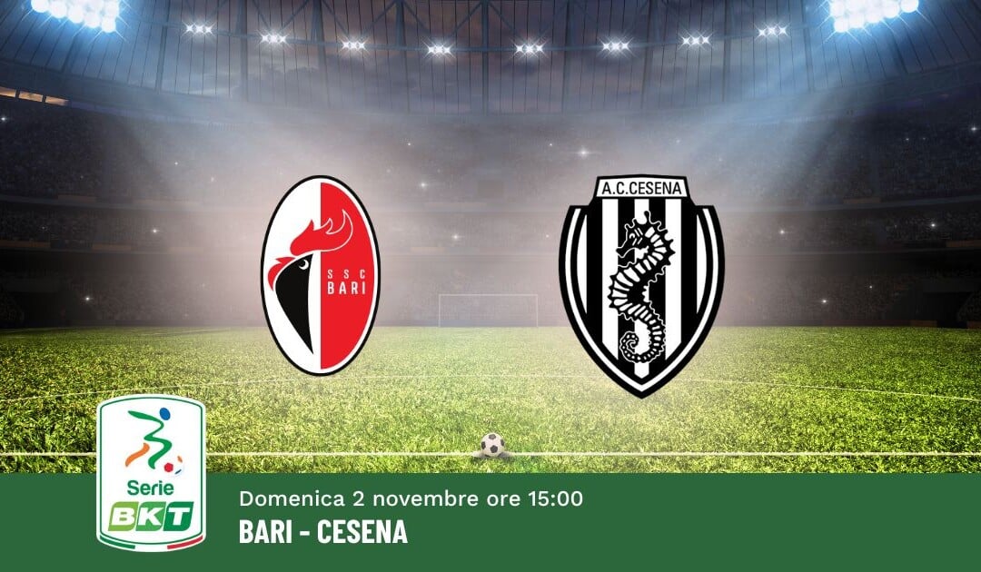 Pronostico Bari-Cesena, 11ª Giornata Serie B: Info, Quote e Scommesse