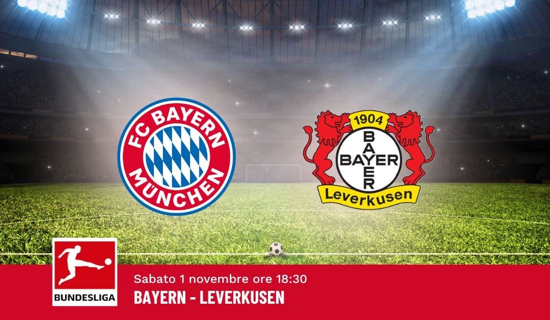 Pronostico Bayern-Leverkusen, 9ª Giornata Bundesliga: Info, Quote e Scommesse