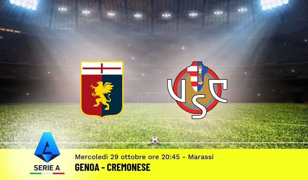 Pronostico Genoa-Cremonese, 9ª Giornata Serie A: Info, Quote e Scommesse