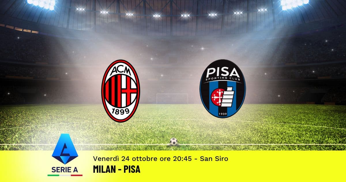 pronostico-milan-pisa-8-giornata-serie-a-24-ottobre-2025