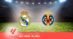 Pronostico Real Madrid-Villareal, 8ª Giornata Liga: Info, Quote e Scommesse