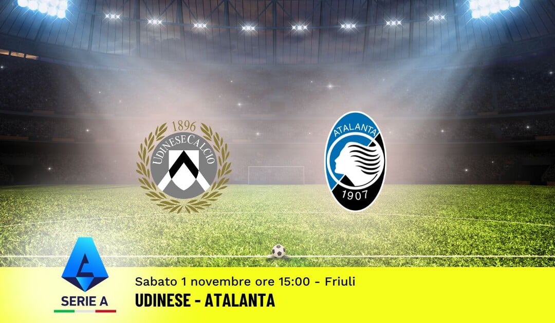 Pronostico Udinese-Atalanta, 10ª Giornata Serie A: Info, Quote e Scommesse